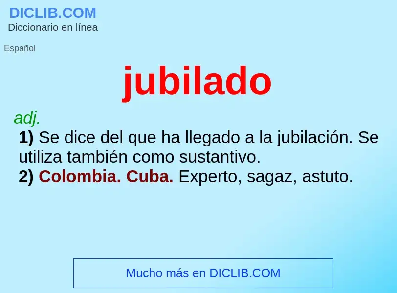 ¿Qué es jubilado? - significado y definición