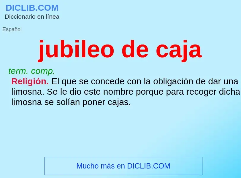 What is jubileo de caja - definition