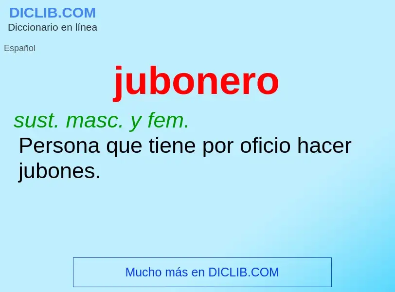 O que é jubonero - definição, significado, conceito