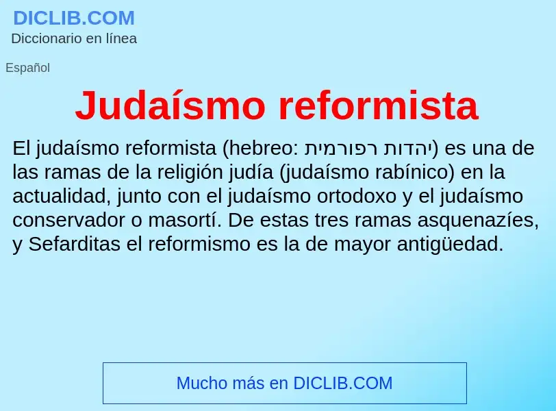 ¿Qué es Judaísmo reformista? - significado y definición