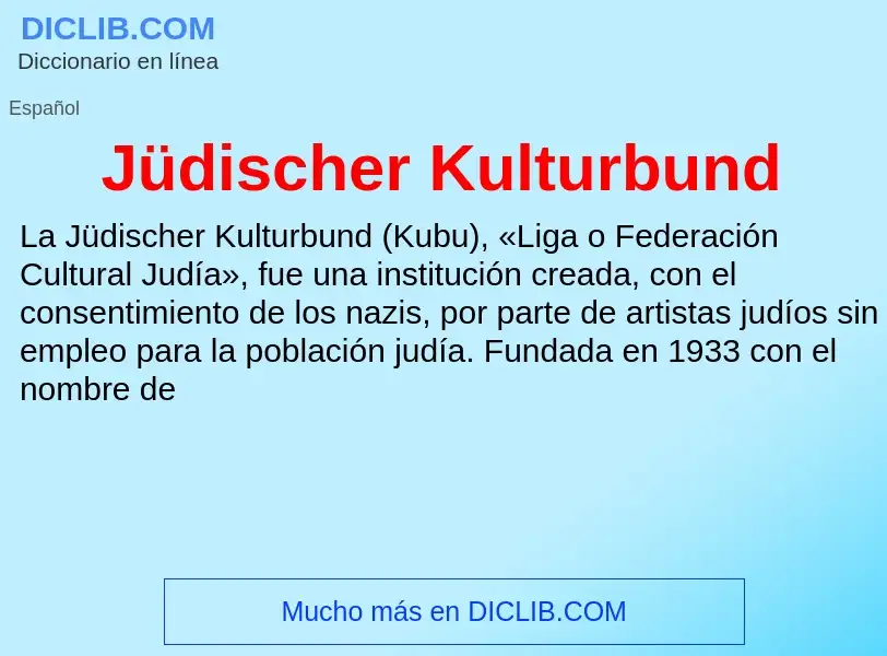 Τι είναι Jüdischer Kulturbund - ορισμός