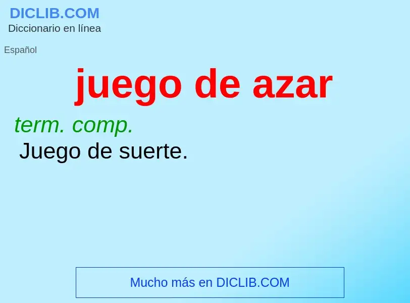 What is juego de azar - definition