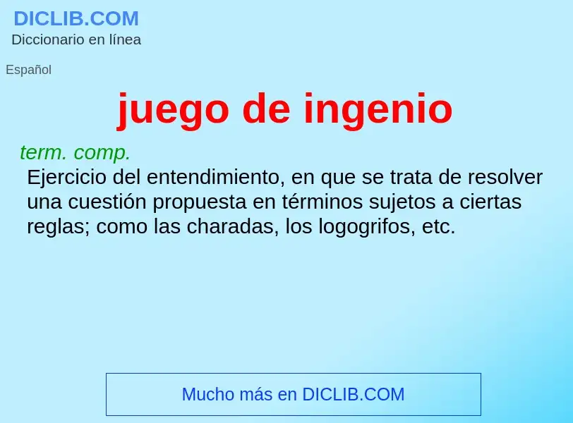 What is juego de ingenio - meaning and definition