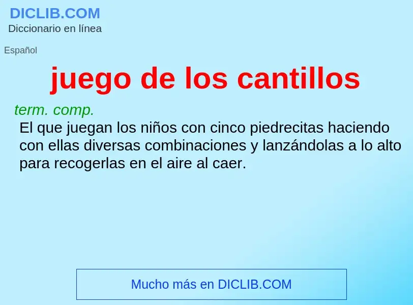 What is juego de los cantillos - definition