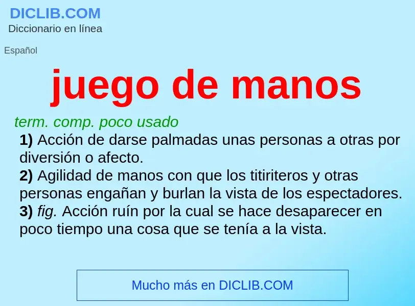 What is juego de manos - meaning and definition