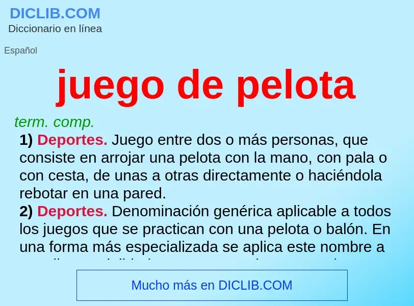 Was ist juego de pelota - Definition