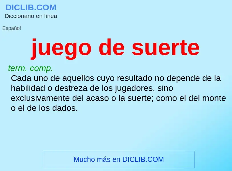 Was ist juego de suerte - Definition