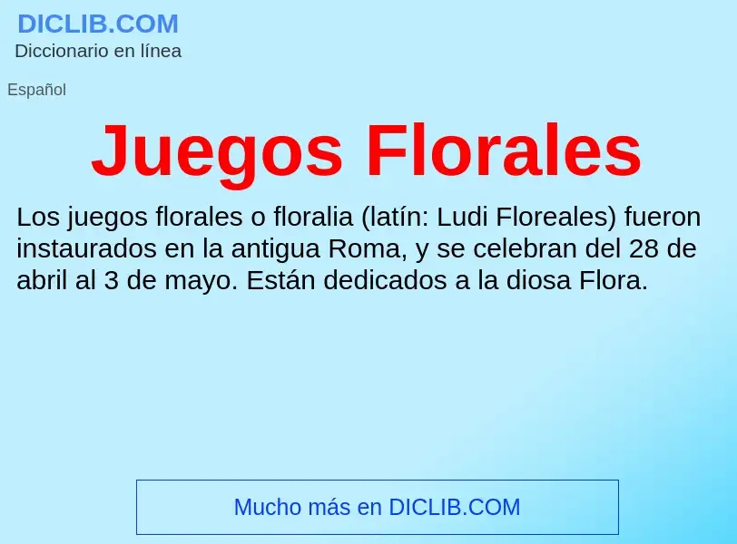 ¿Qué es Juegos Florales? - significado y definición