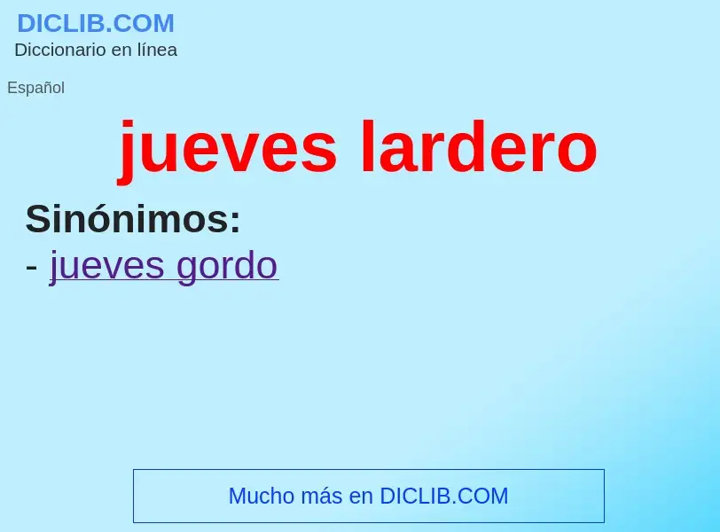 What is jueves lardero - meaning and definition