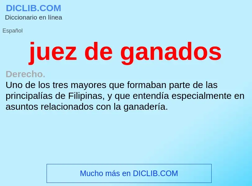 What is juez de ganados - definition