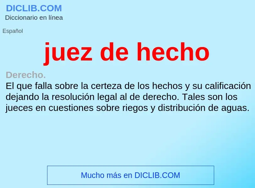 What is juez de hecho - definition