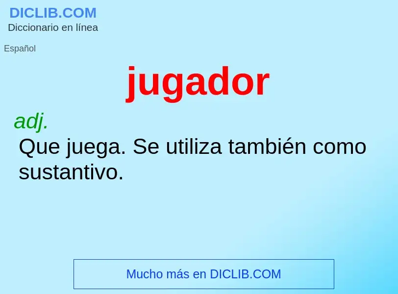 What is jugador - definition