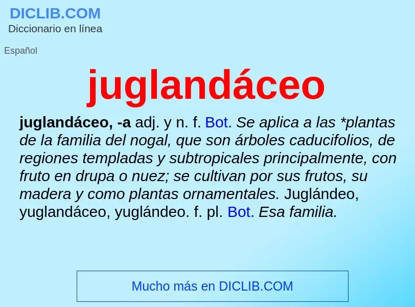 ¿Qué es juglandáceo? - significado y definición