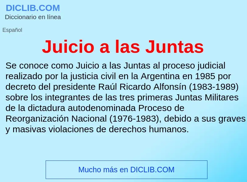 ¿Qué es Juicio a las Juntas? - significado y definición