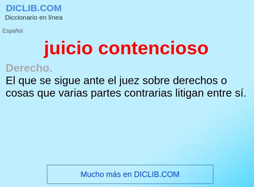 What is juicio contencioso - definition