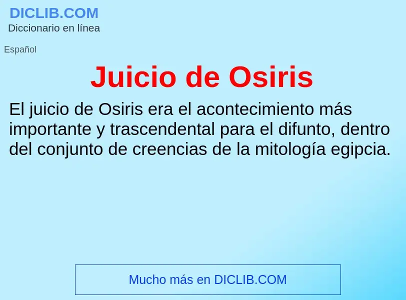 Что такое Juicio de Osiris - определение