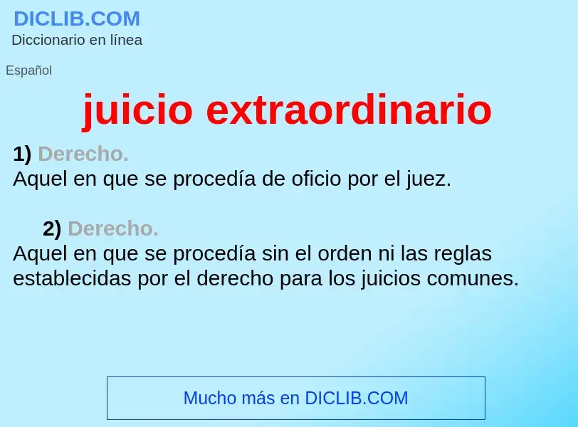 Что такое juicio extraordinario - определение