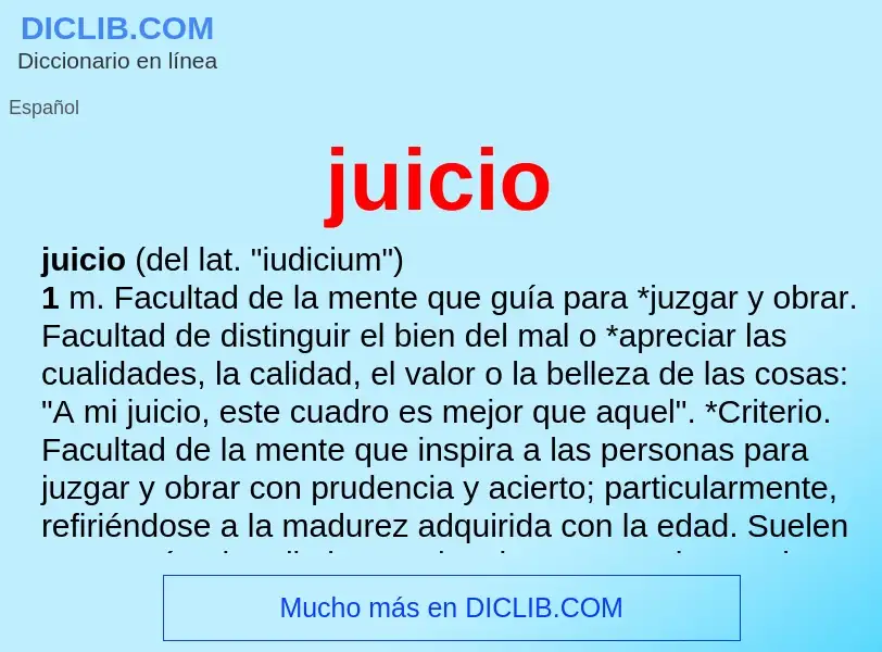 What is juicio - meaning and definition