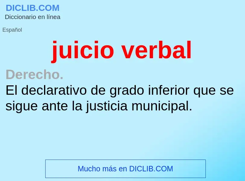 Che cos'è juicio verbal - definizione