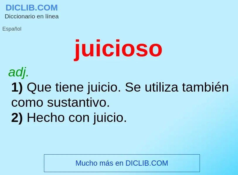 What is juicioso - definition