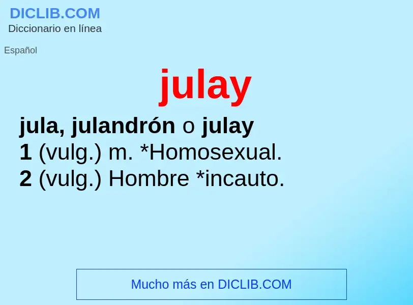 O que é julay - definição, significado, conceito