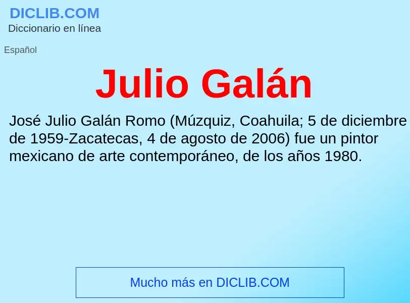 Wat is Julio Galán - definition