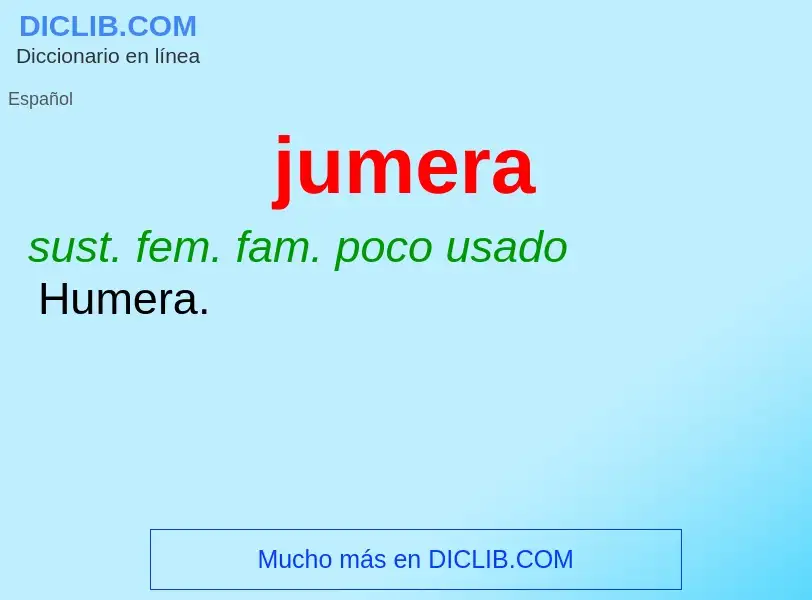 O que é jumera - definição, significado, conceito