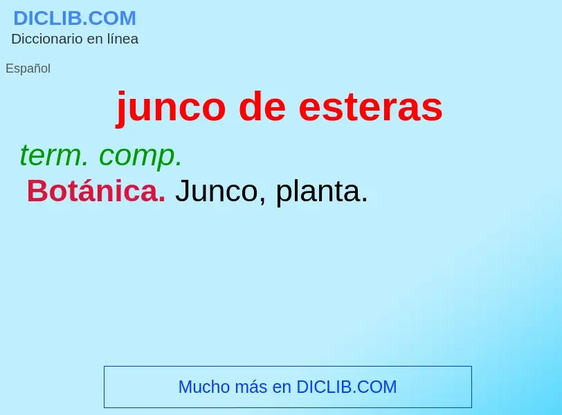 What is junco de esteras - definition