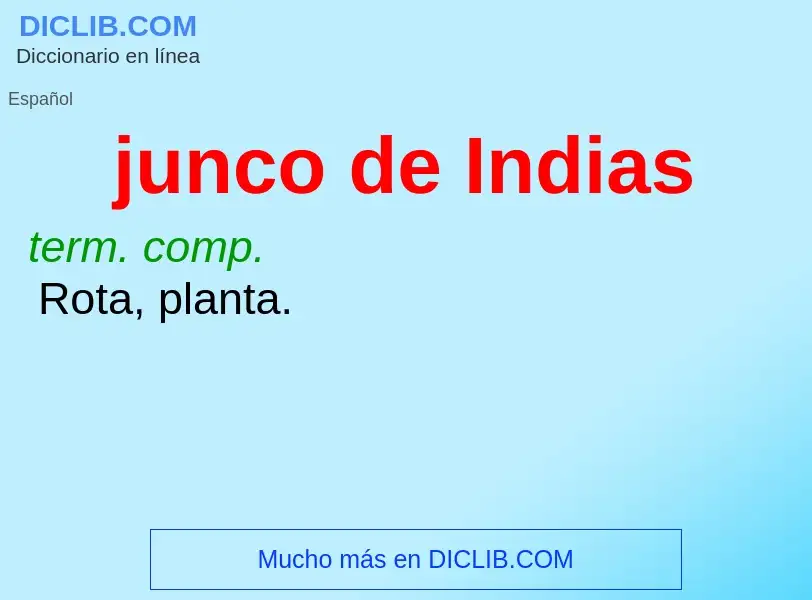 What is junco de Indias - definition