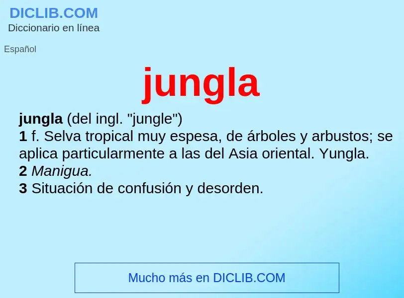 O que é jungla - definição, significado, conceito