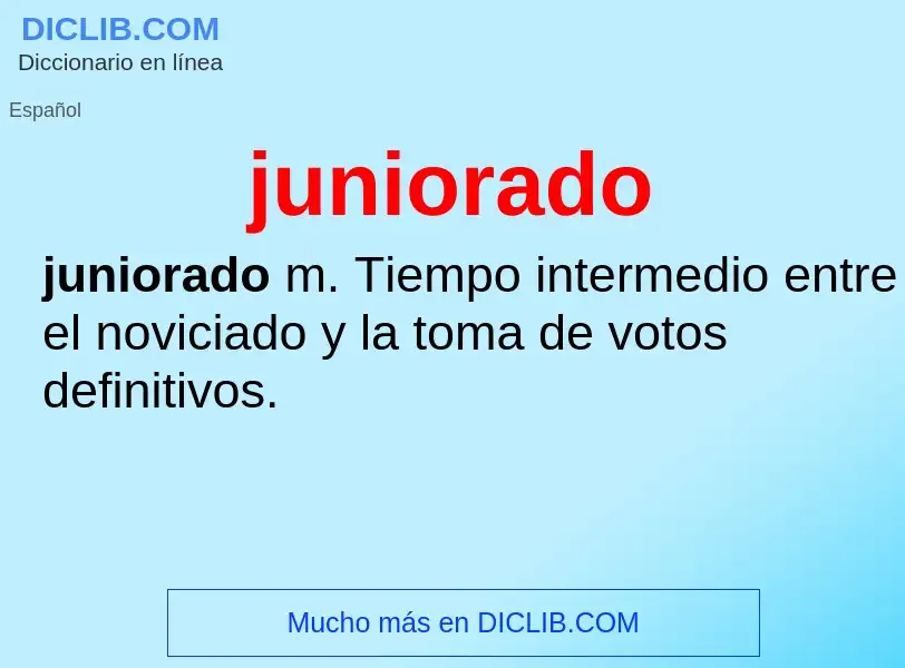 O que é juniorado - definição, significado, conceito