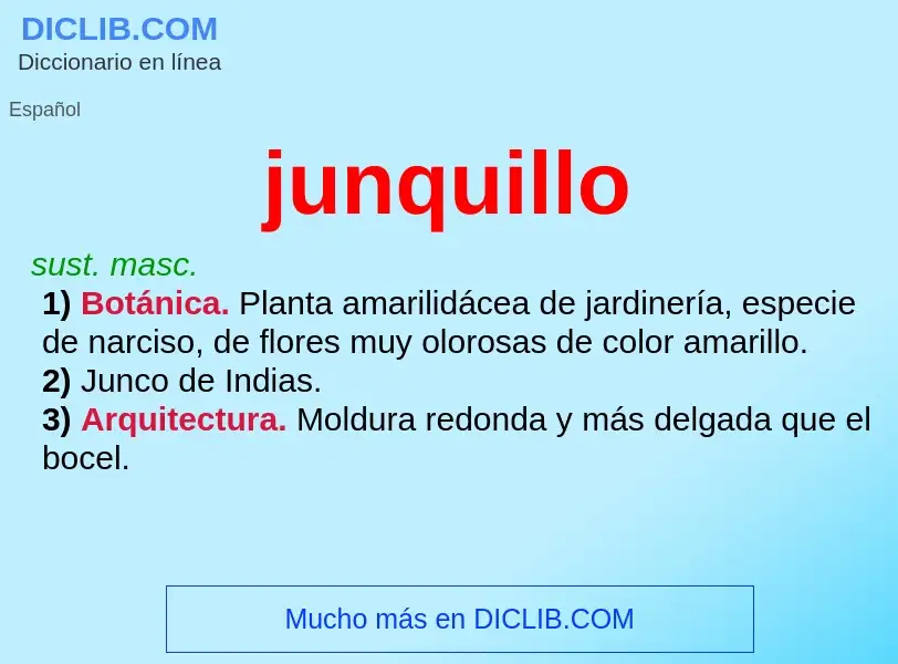 ¿Qué es junquillo? - significado y definición