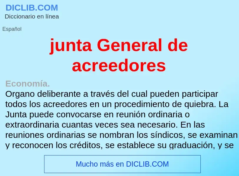 O que é junta General de acreedores - definição, significado, conceito