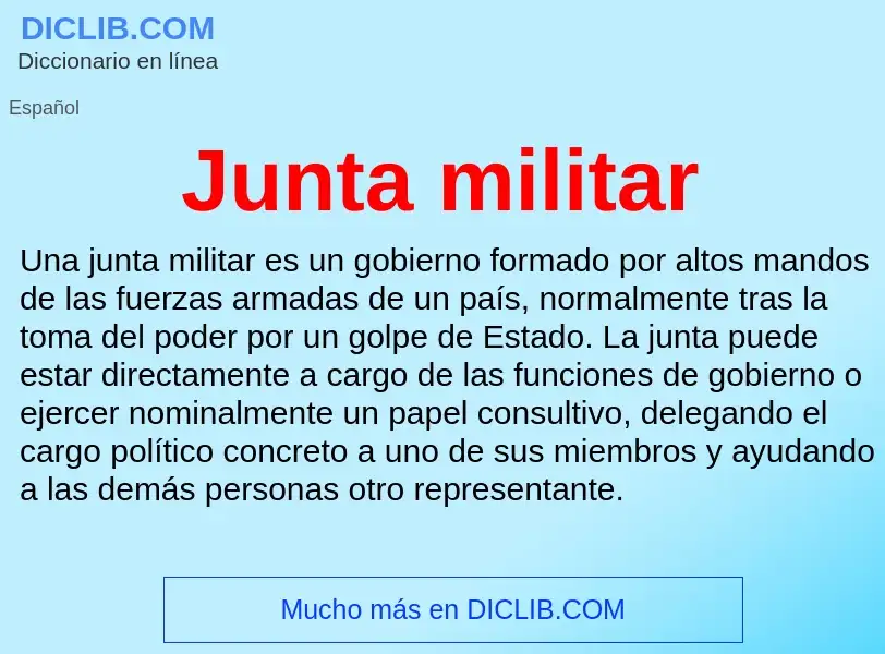 ¿Qué es Junta militar? - significado y definición