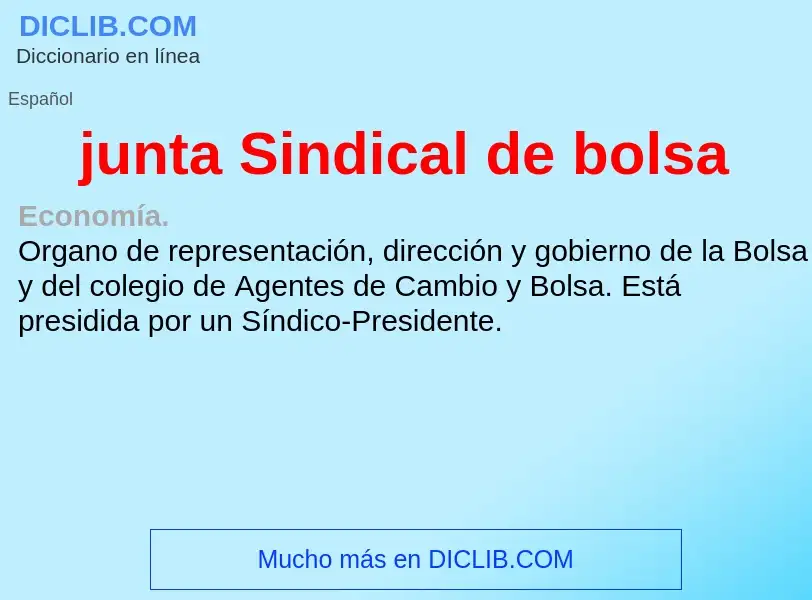 O que é junta Sindical de bolsa - definição, significado, conceito