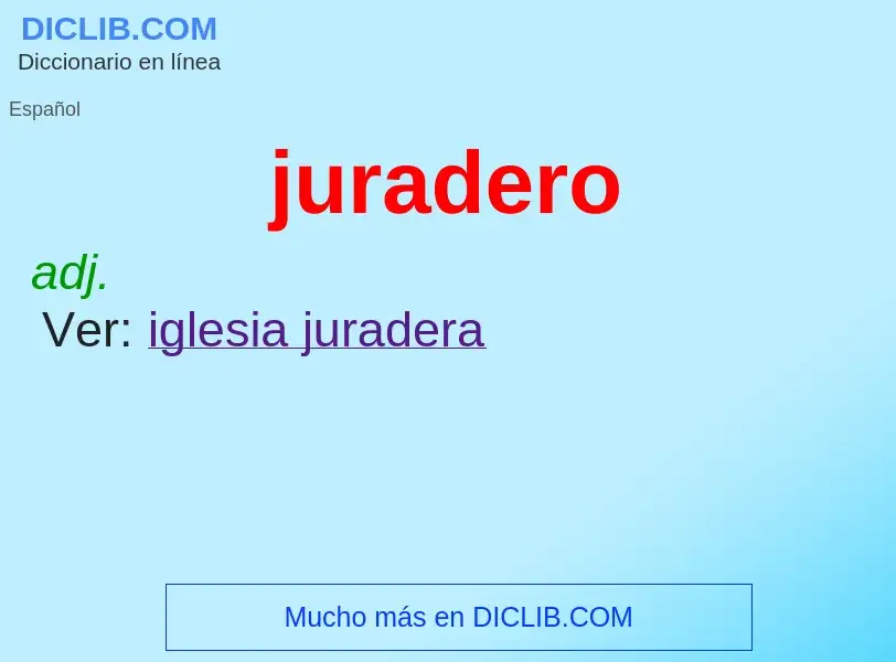 O que é juradero - definição, significado, conceito