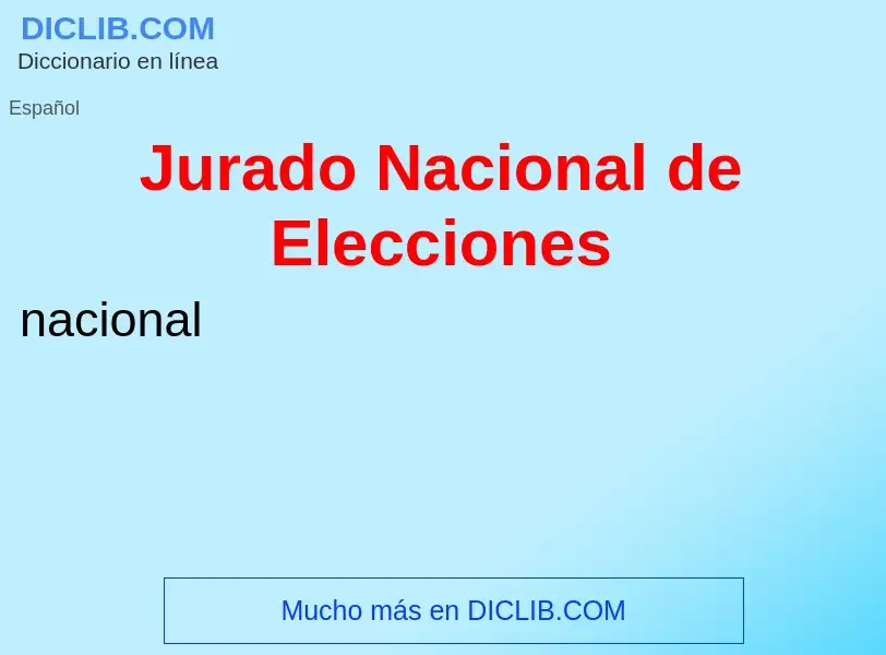 Что такое Jurado Nacional de Elecciones - определение