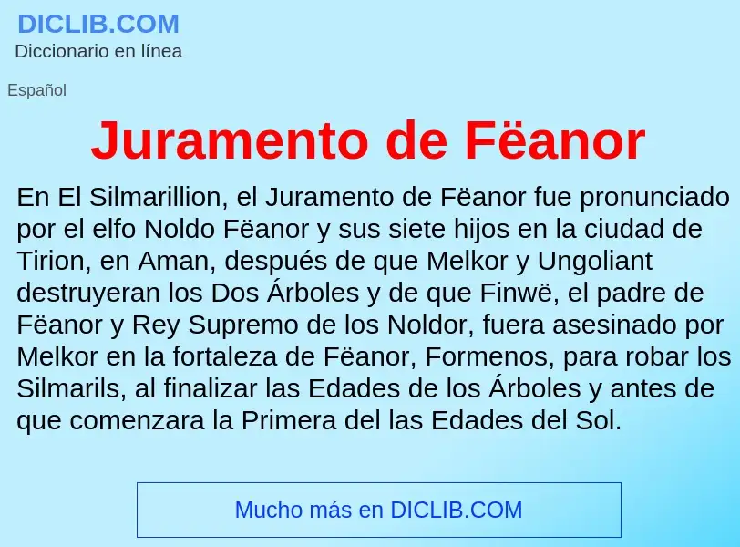 Was ist Juramento de Fëanor - Definition