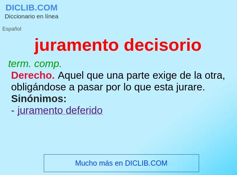 ¿Qué es juramento decisorio? - significado y definición