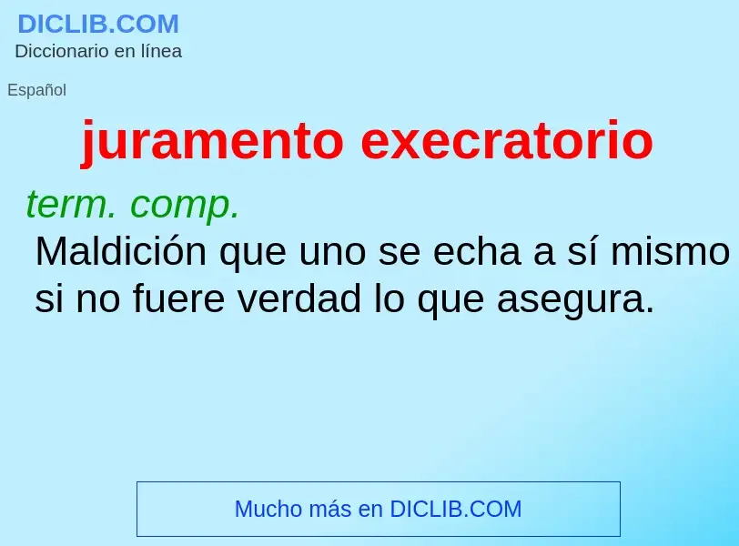 ¿Qué es juramento execratorio? - significado y definición