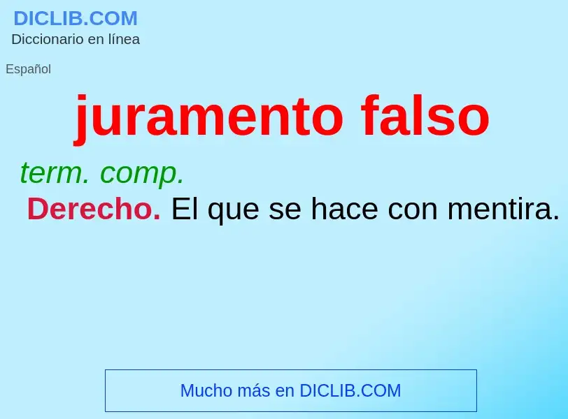 ¿Qué es juramento falso? - significado y definición