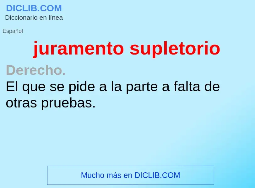 ¿Qué es juramento supletorio? - significado y definición