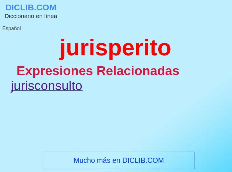 Wat is jurisperito - definition