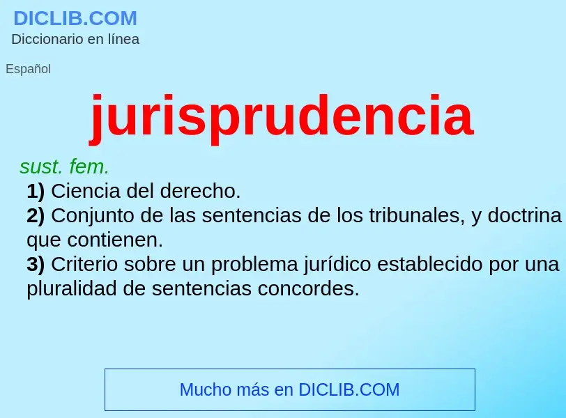 What is jurisprudencia - meaning and definition