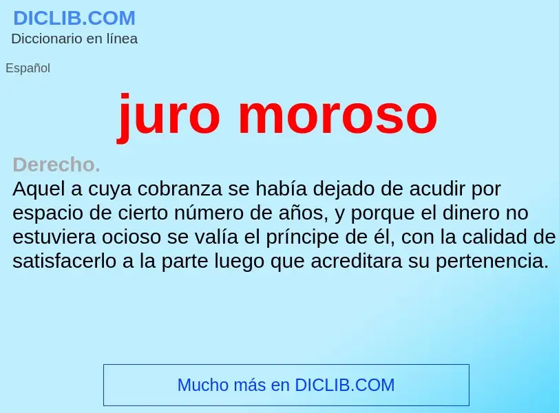 Was ist juro moroso - Definition