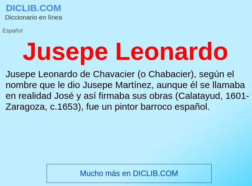 ¿Qué es Jusepe Leonardo? - significado y definición