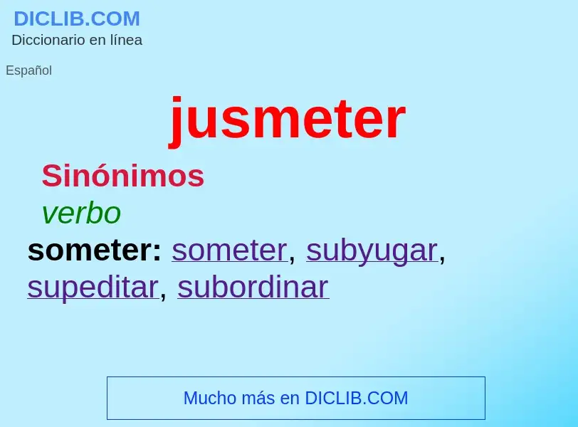 O que é jusmeter - definição, significado, conceito