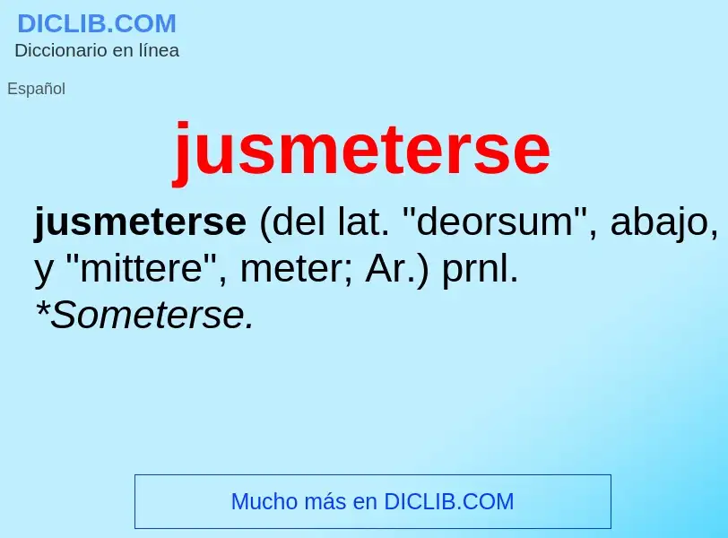 O que é jusmeterse - definição, significado, conceito