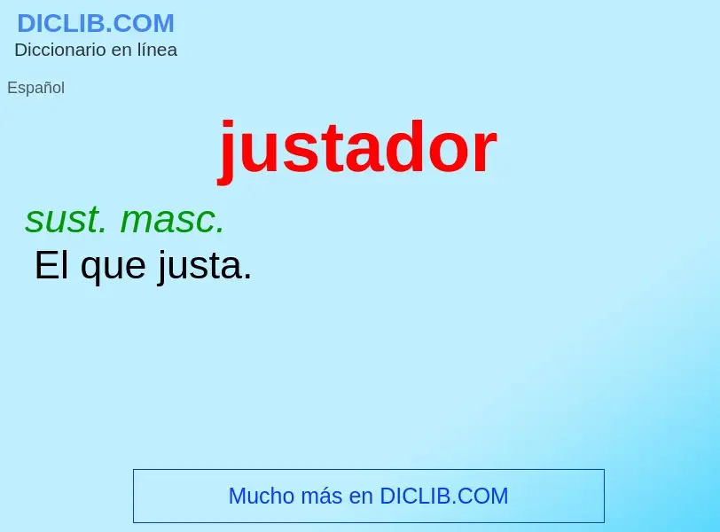 What is justador - definition