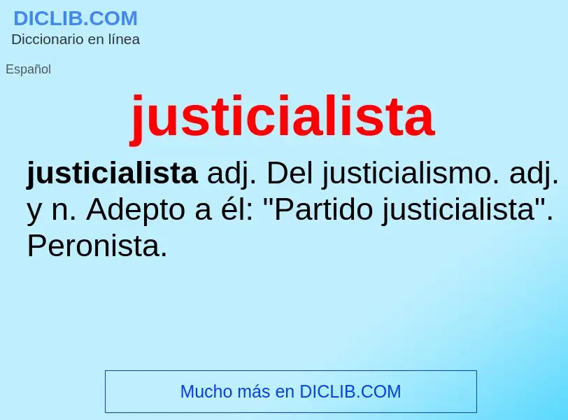 O que é justicialista - definição, significado, conceito